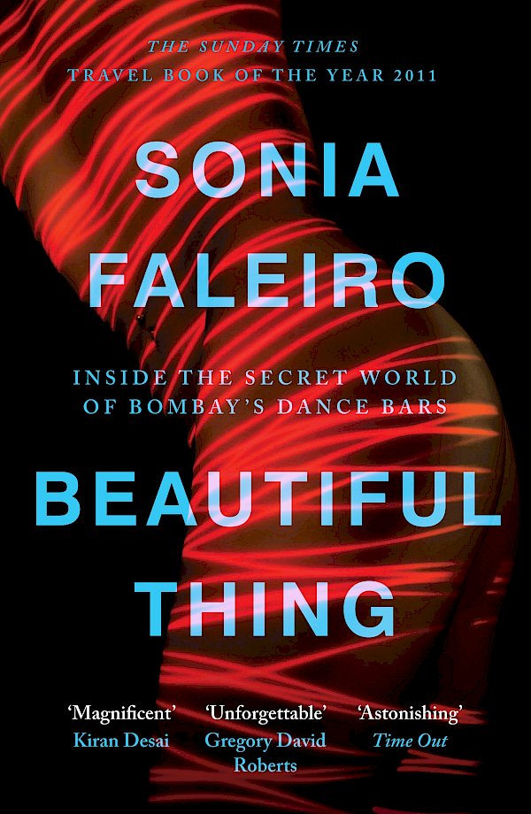 Beautiful Thing by Sonia Faleiro (Paperback ISBN 9780857861702) book cover