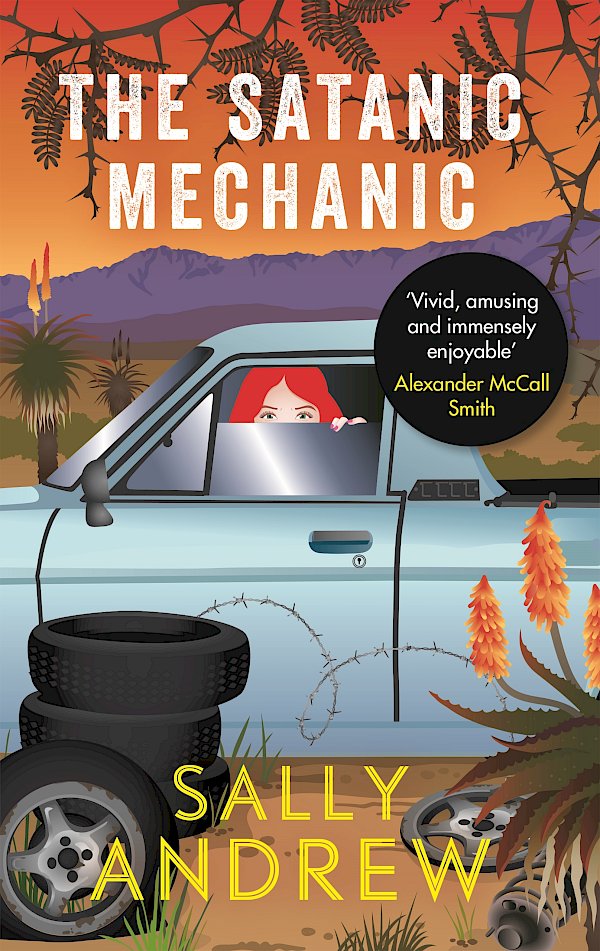 The Satanic Mechanic by Sally Andrew (Paperback ISBN 9781782116509) book cover