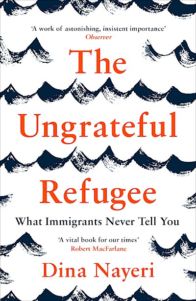 The Ungrateful Refugee by Dina Nayeri cover