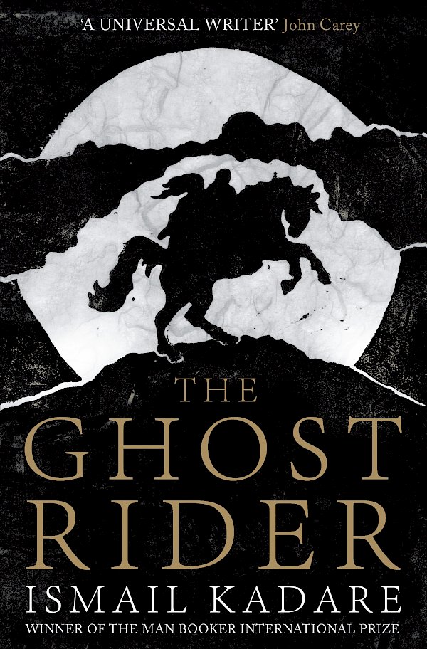 The Ghost Rider by Ismail Kadare (Paperback ISBN 9781847673411) book cover