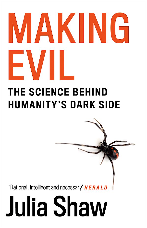 Making Evil by Julia Shaw (Paperback ISBN 9781786891327) book cover