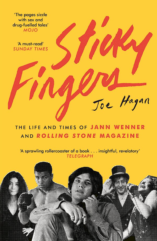 Sticky Fingers by Joe Hagan (Paperback ISBN 9781782115939) book cover