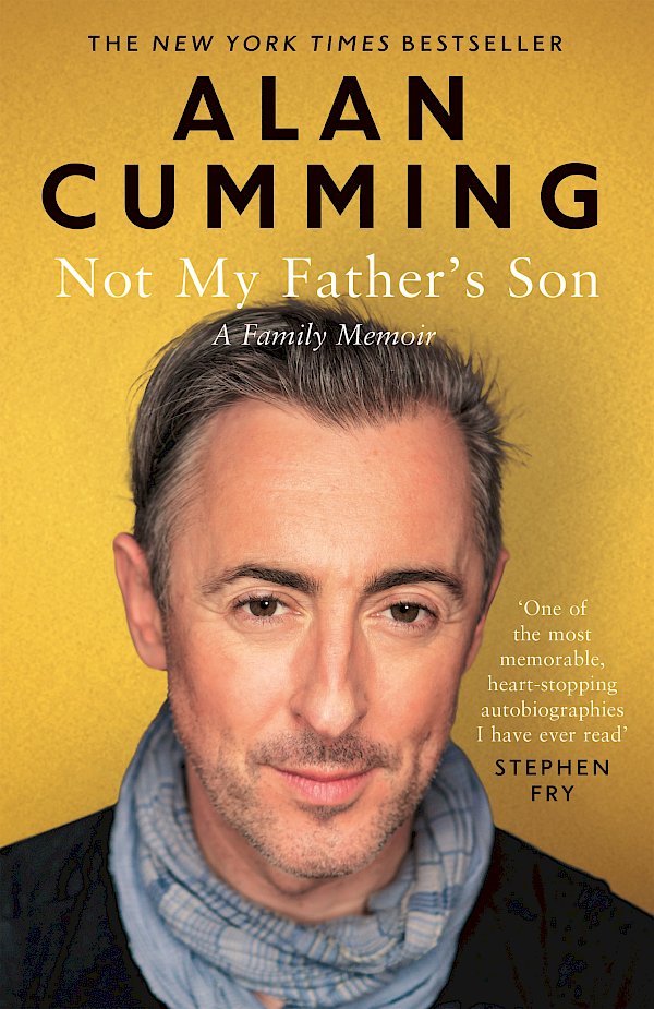 Not My Father's Son by Alan Cumming (Paperback ISBN 9781782115465) book cover