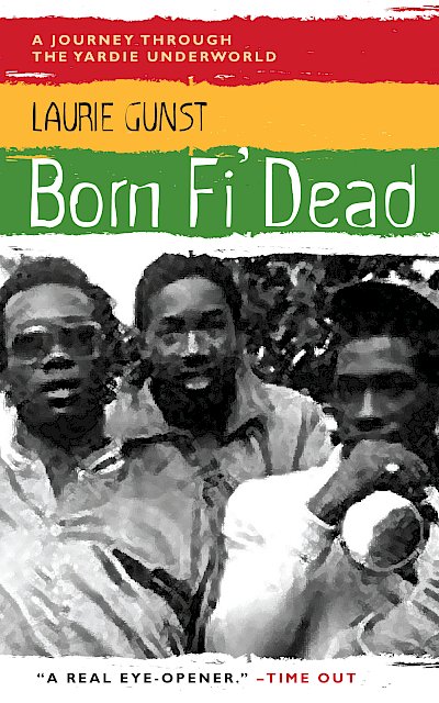 Born Fi' Dead by Laurie Gunst cover