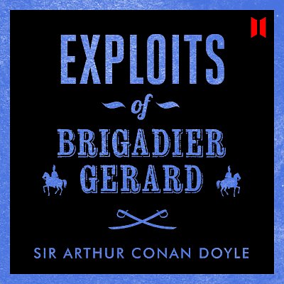 Exploits of Brigadier Gerard by Sir Arthur Conan Doyle cover