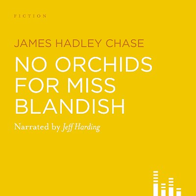 No Orchids For Miss Blandish by James Hadley Chase cover
