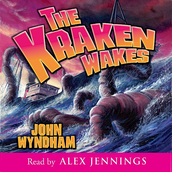 The Kraken Wakes by John Wyndham (Downloadable audio ISBN 9781907416002) book cover