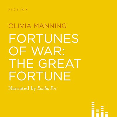 Fortunes Of War: The Great Fortune by Olivia Manning cover