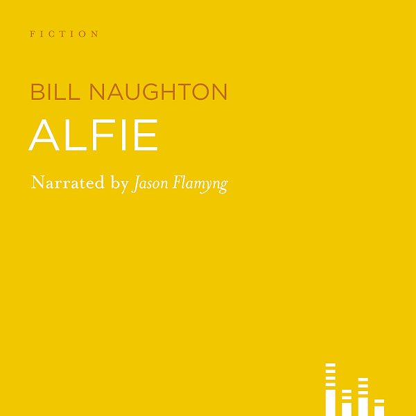 Alfie by Bill Naughton (Downloadable audio ISBN 9780857864147) book cover
