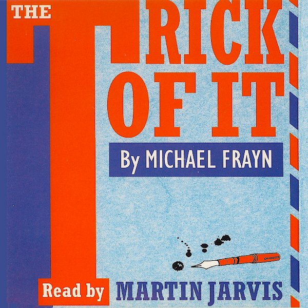 The Trick of It by Michael Frayn (Downloadable audio ISBN 9780857865328) book cover
