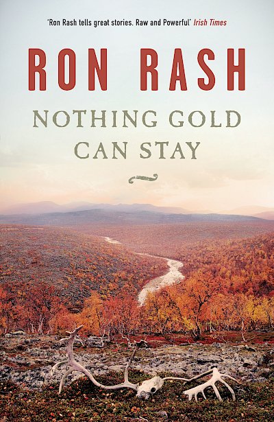 Nothing Gold Can Stay by Ron Rash cover
