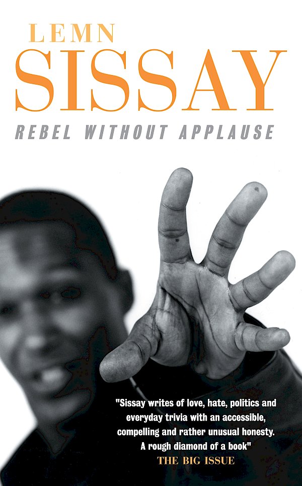 Rebel Without Applause by Lemn Sissay (Paperback ISBN 9781841950013) book cover