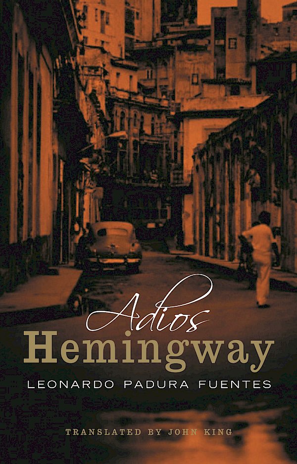 Adios Hemingway by Leonardo Padura Fuentes (Paperback ISBN 9781841955414) book cover