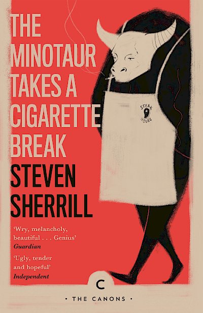 The Minotaur Takes A Cigarette Break by Steven Sherrill cover