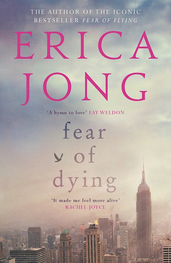 Fear of Dying by Erica Jong (Paperback ISBN 9781782117476) book cover
