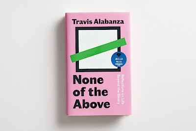 None of the Above by Travis Alabanza wins the Jhalak Prize