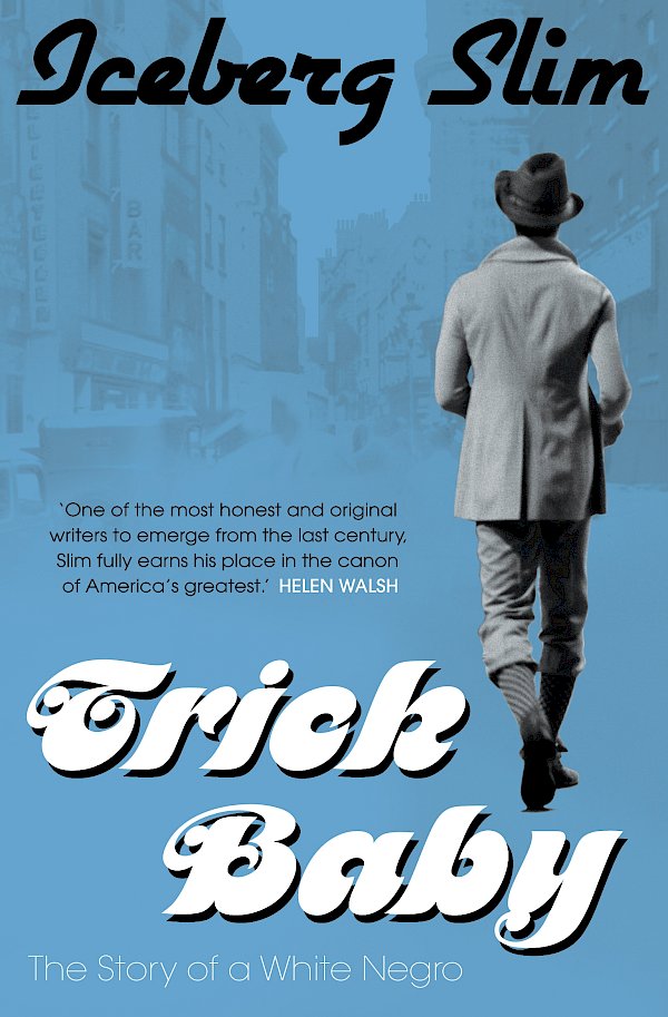 Trick Baby by Iceberg Slim (Paperback ISBN 9781847674319) book cover