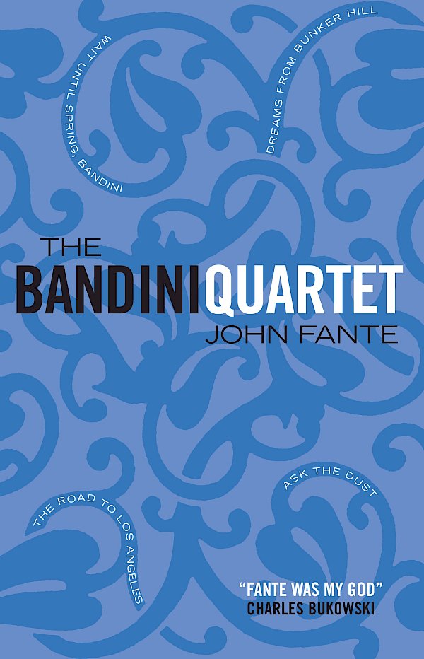 The Bandini Quartet by John Fante (Paperback ISBN 9781841954974) book cover
