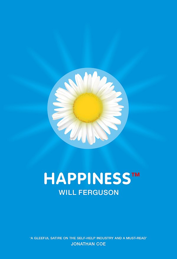 Happiness TM by Will Ferguson (Paperback ISBN 9781841953519) book cover