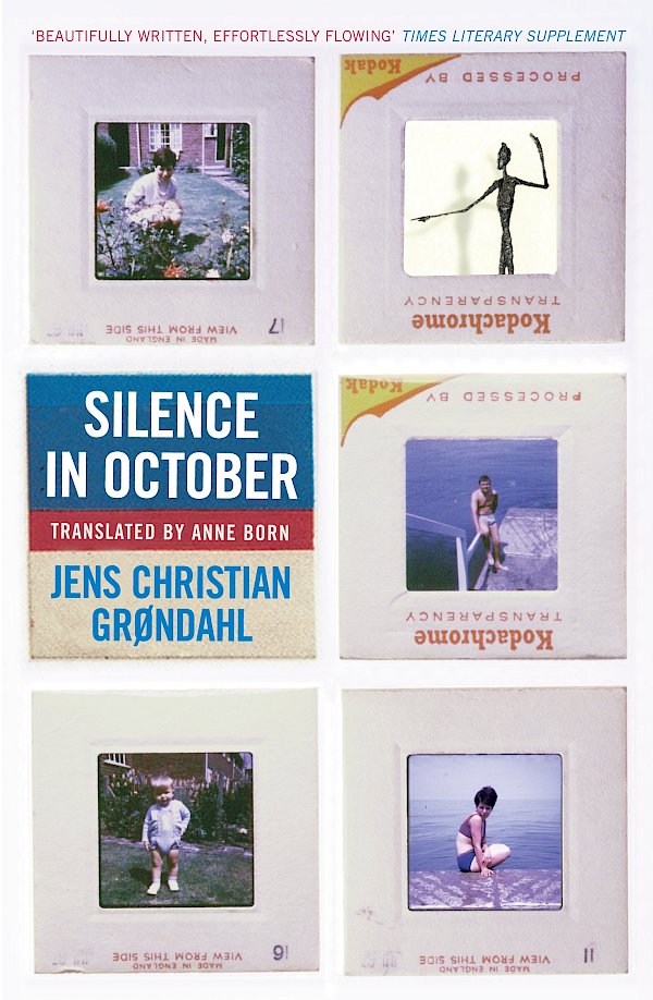 Silence In October by Jens Christian Grøndahl (Paperback ISBN 9781841951782) book cover