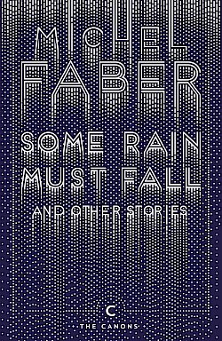 Some Rain Must Fall And Other Stories cover