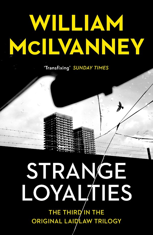 Strange Loyalties by William McIlvanney (Paperback ISBN 9781838856212) book cover