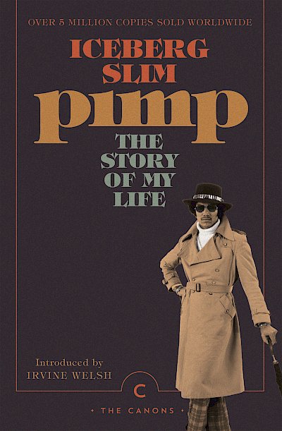 Pimp: The Story Of My Life by Iceberg Slim cover