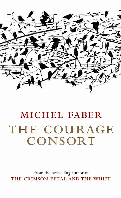 The Courage Consort by Michel Faber cover