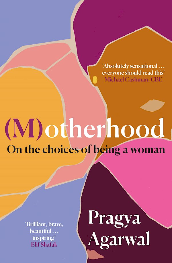 (M)otherhood by Pragya Agarwal (Paperback ISBN 9781838853211) book cover