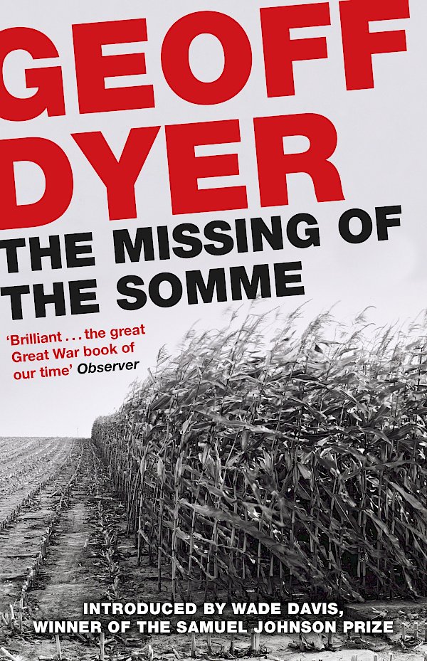 The Missing of the Somme by Geoff Dyer (Paperback ISBN 9781782119265) book cover