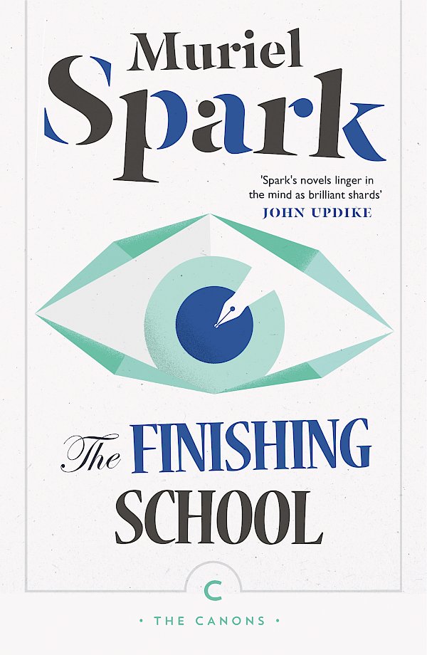 The Finishing School by Muriel Spark (Paperback ISBN 9781782117575) book cover