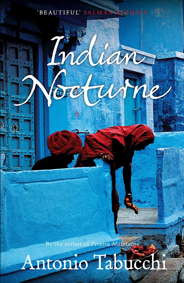 Indian Nocturne by Antonio Tabucchi (Paperback ISBN 9780857869432) book cover