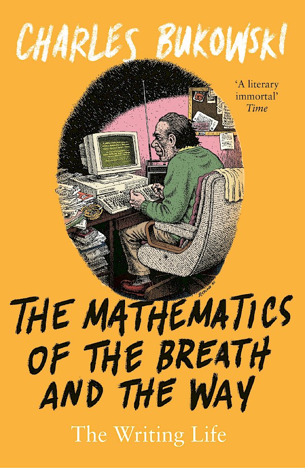 The Mathematics of the Breath and the Way by Charles Bukowski (Paperback ISBN 9781786894434) book cover