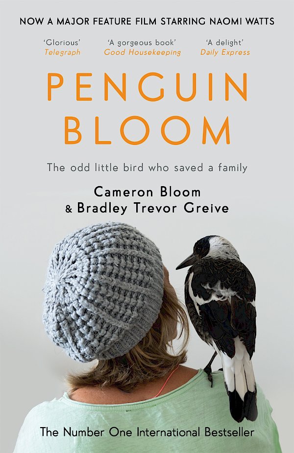 Penguin Bloom by Cameron Bloom, Bradley Trevor Greive (Paperback ISBN 9781782119814) book cover