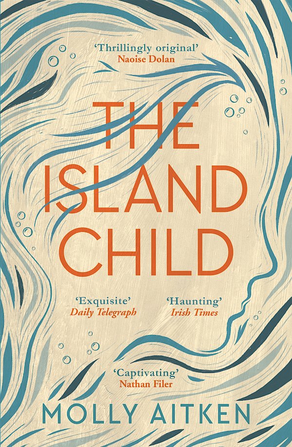 The Island Child by Molly Aitken (Paperback ISBN 9781786898340) book cover