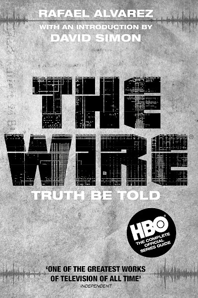The Wire by David Simon, Rafael Alvarez cover