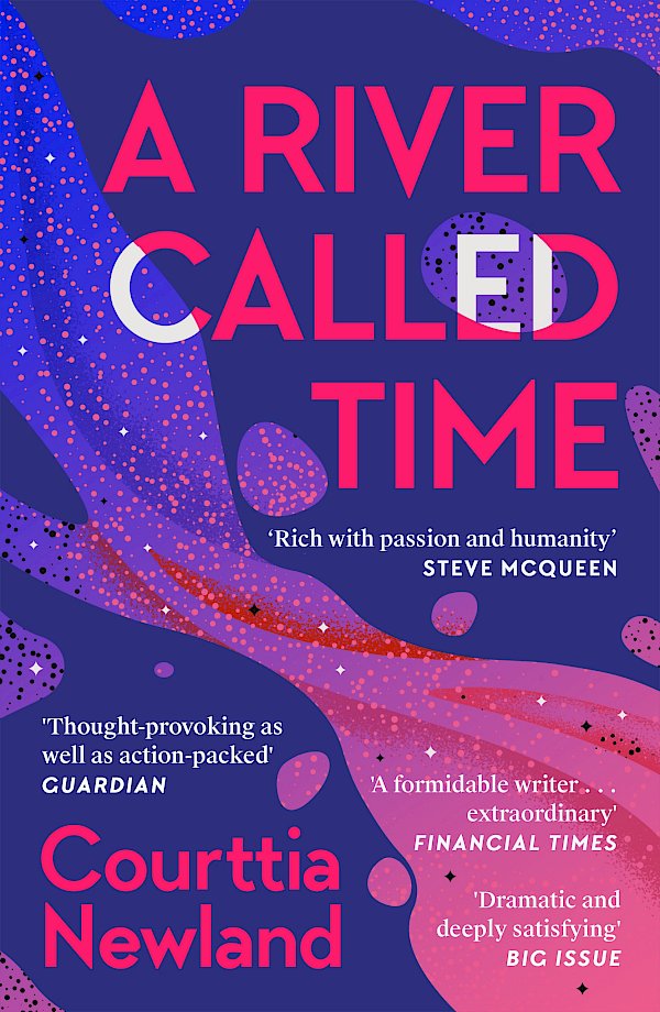 A River Called Time by Courttia Newland (Paperback ISBN 9781786897084) book cover