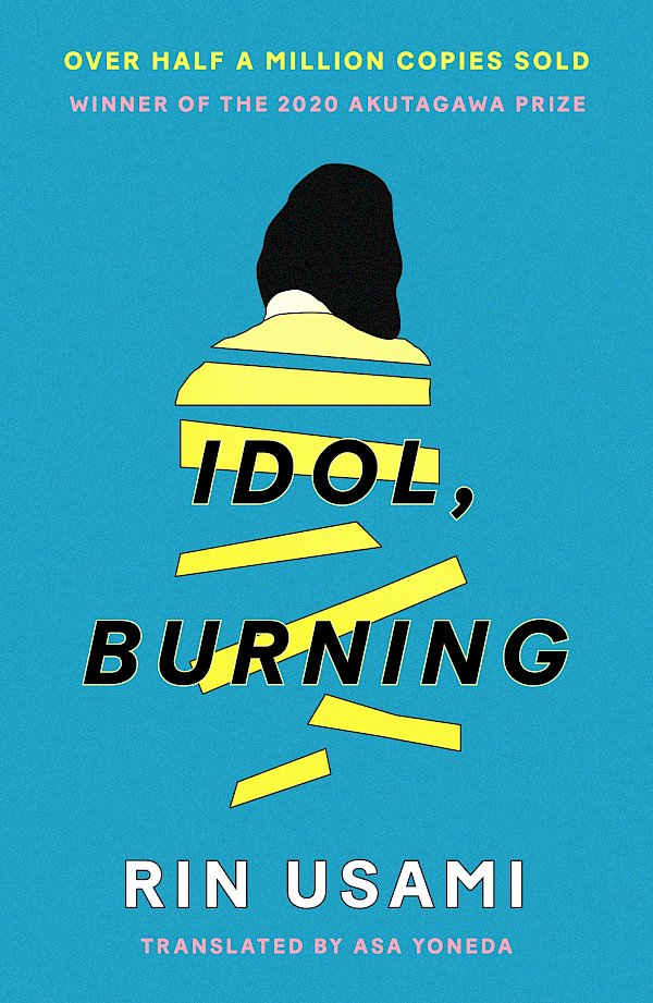 Idol, Burning by Rin Usami (Paperback ISBN 9781838856137) book cover