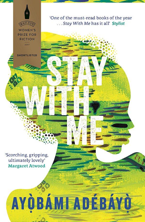 Stay With Me by Ayobami Adebayo (Paperback ISBN 9781782119609) book cover