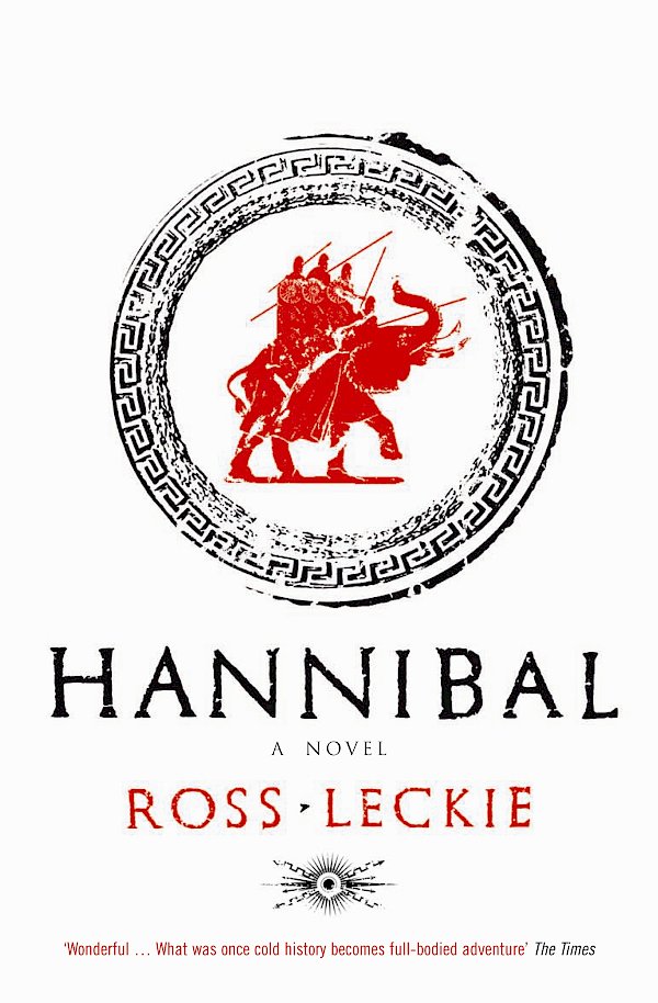 Hannibal by Ross Leckie (Paperback ISBN 9781847670991) book cover