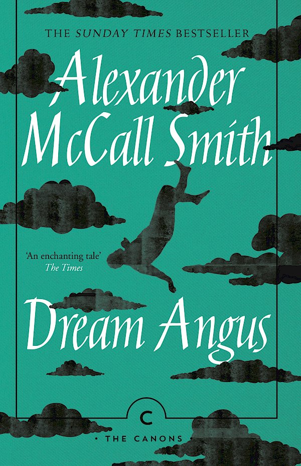 Dream Angus by Alexander McCall Smith (Paperback ISBN 9781786894533) book cover