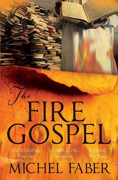 The Fire Gospel by Michel Faber cover