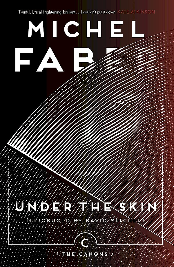Under The Skin by Michel Faber (Paperback ISBN 9781786890528) book cover