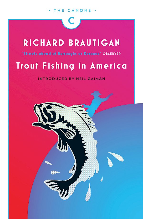 Trout Fishing in America by Richard Brautigan (Paperback ISBN 9781782113805) book cover