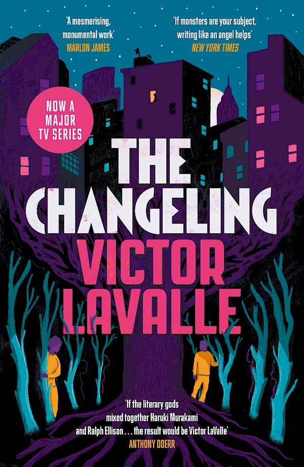 The Changeling by Victor LaValle (Paperback ISBN 9781786893826) book cover
