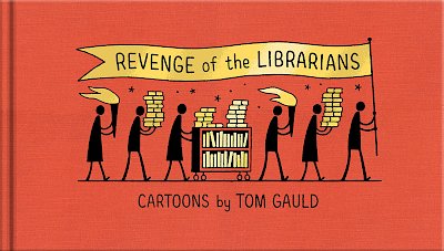 Revenge of the Librarians by Tom Gauld cover