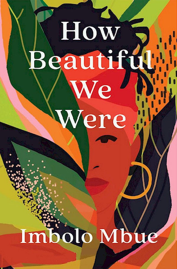 How Beautiful We Were by Imbolo Mbue (Paperback ISBN 9781838851378) book cover