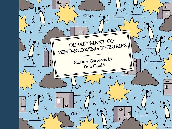 Department of Mind-Blowing Theories by Tom Gauld (Hardback ISBN 9781786898050) book cover