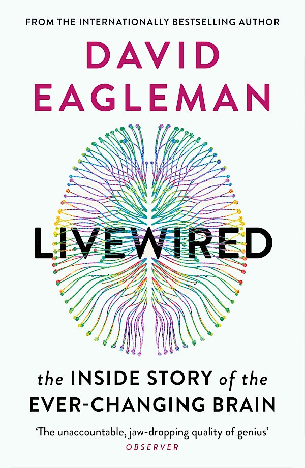 Livewired by David Eagleman (Paperback ISBN 9781838851002) book cover