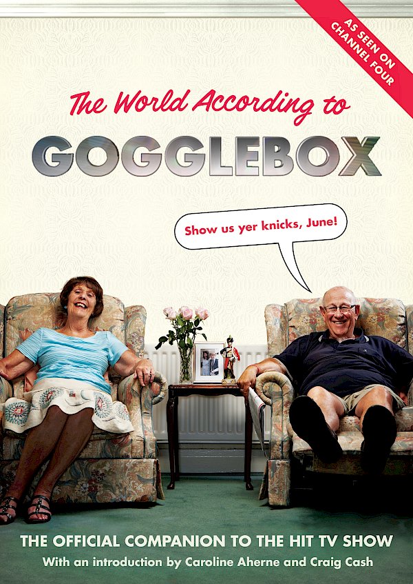 The World According to Gogglebox by Gogglebox (eBook ISBN 9781782114918) book cover